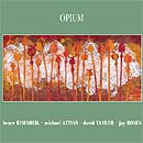 Opium